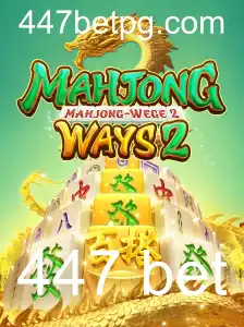 Descubra Todos os Detalhes do MahjongWays2 e a Estratégia de Apostas 447 Bet